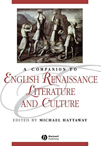 A Companion To English Renaissance Literature and Culture (Blackwell Companions to Literature and Culture) von Wiley-Blackwell